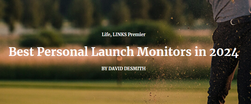 Best Personal Launch Monitors of 2024 - Links Magazine